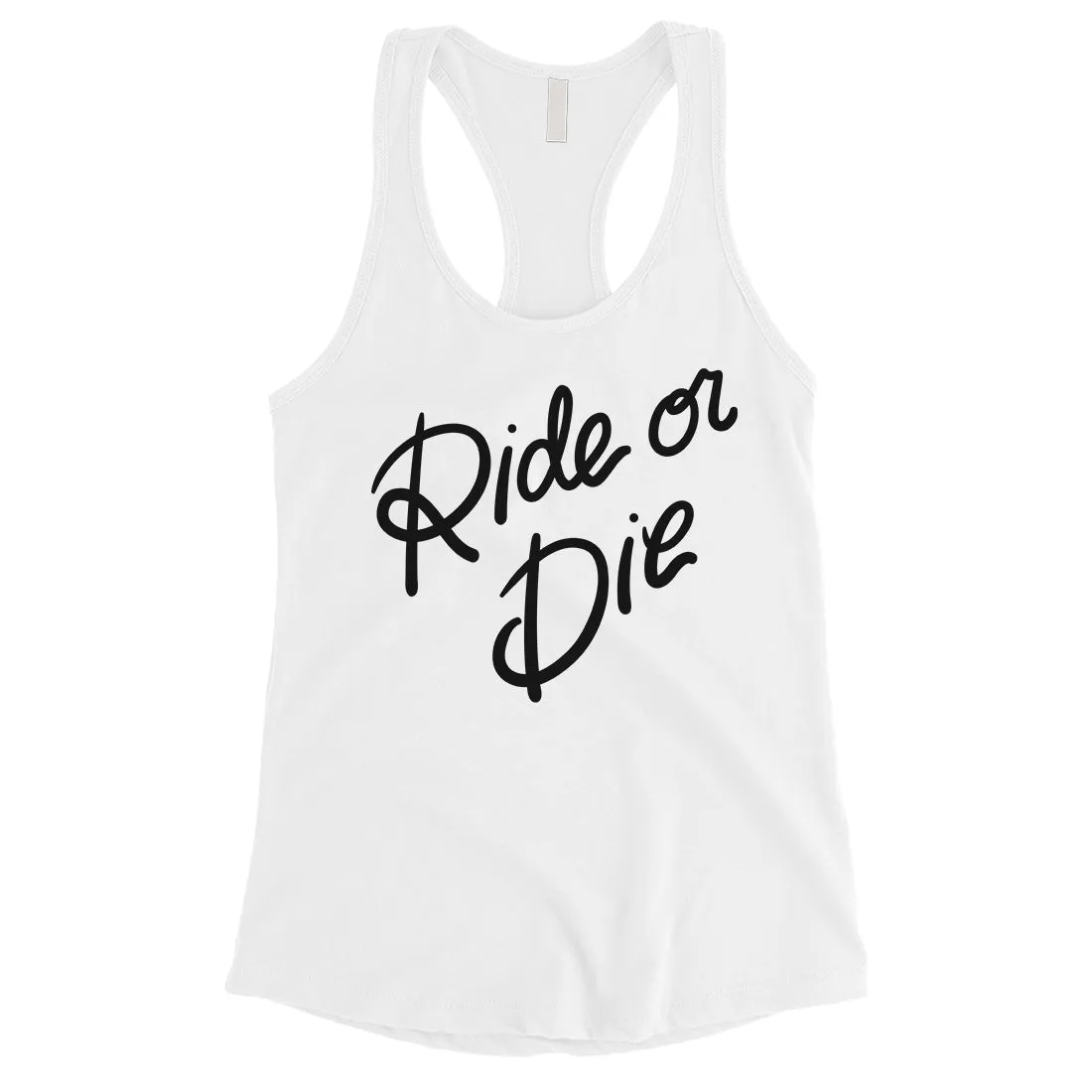 365 Printing Ride Or Die Womens Bold Anniversay Tank Top Gift for Girlfriend