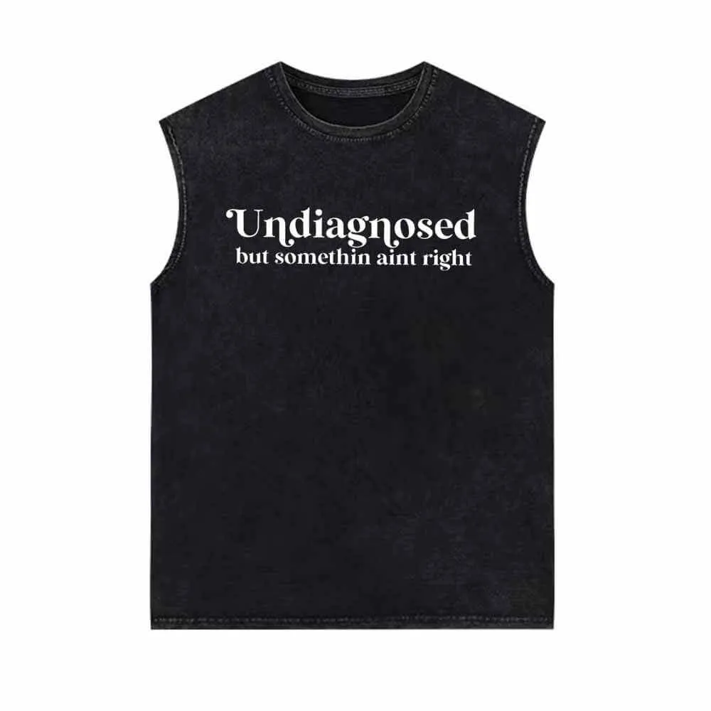 Undiagnosed But Somethin Aint Right Vintage Washed Vest Top